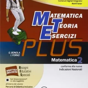Esclusivo Matematica, teoria esercizi. Plus. Con me preparo per l‘interrogazione. Con quaderno competenze. Per le Scuole superiori. Con DVD. Con e-book. Con espansione online vol. 2