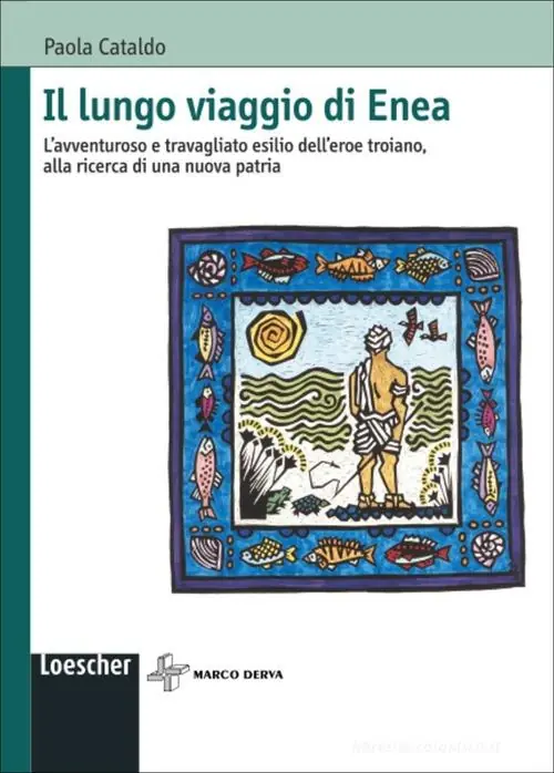 Il lungo viaggio di Enea. L‘avventuroso e travagliato esilio dell‘eroe troiano, alla ricerca di una nuova patria Prezzo Basso