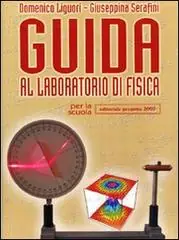 Guida al laboratorio di fisica. Per le Scuole superiori Professionale
