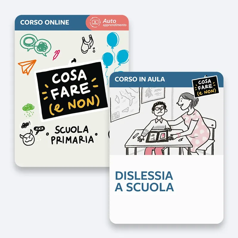 Corso Cosa fare e non alla scuola primaria + Corso Dislessia a scuola Nuovo Arrivo