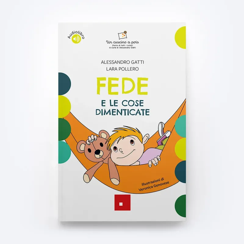 Fede e le cose dimenticate - Testo ridotto, stampato maiuscolo 20pt, semplificazione illustrazioni livello 3 Ultimissimo Modello