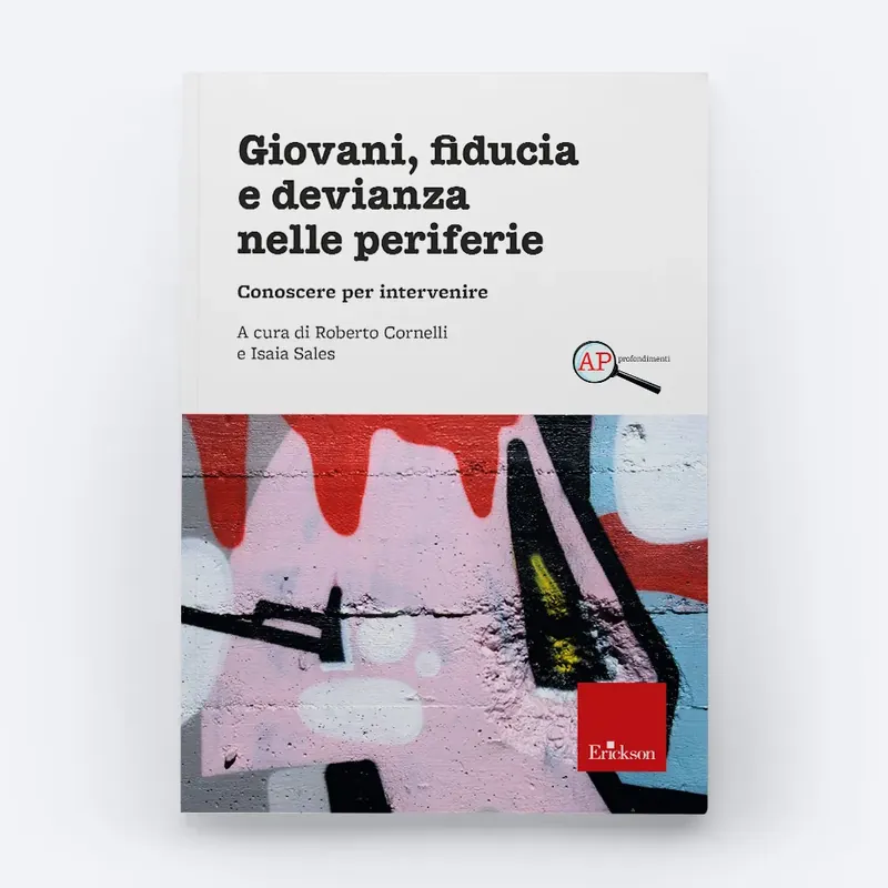 Giovani, fiducia e devianza nelle periferie Compra Online