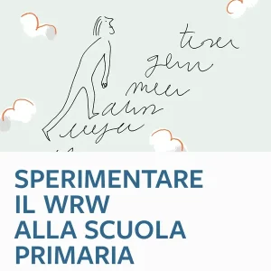 Esclusivo Sperimentare il WRW alla SCUOLA PRIMARIA - corso BASE