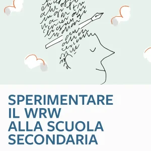 Super Prezzo Sperimentare il WRW alla SCUOLA SECONDARIA - corso AVANZATO