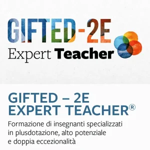 Non Perdere GIFTED - 2E Expert Teacher®
