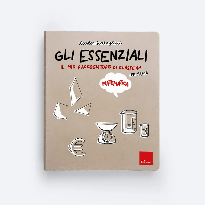 Gli essenziali - Primaria - Classe quarta - Matematica Spedito Oggi