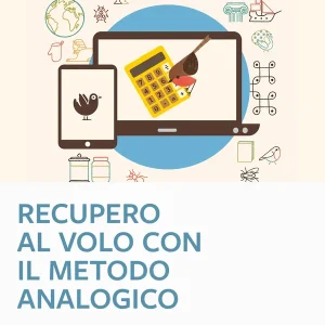 Prezzo Ridotto Recupero al volo con il Metodo Analogico