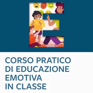Corso pratico di Educazione Emotiva in classe Promozione