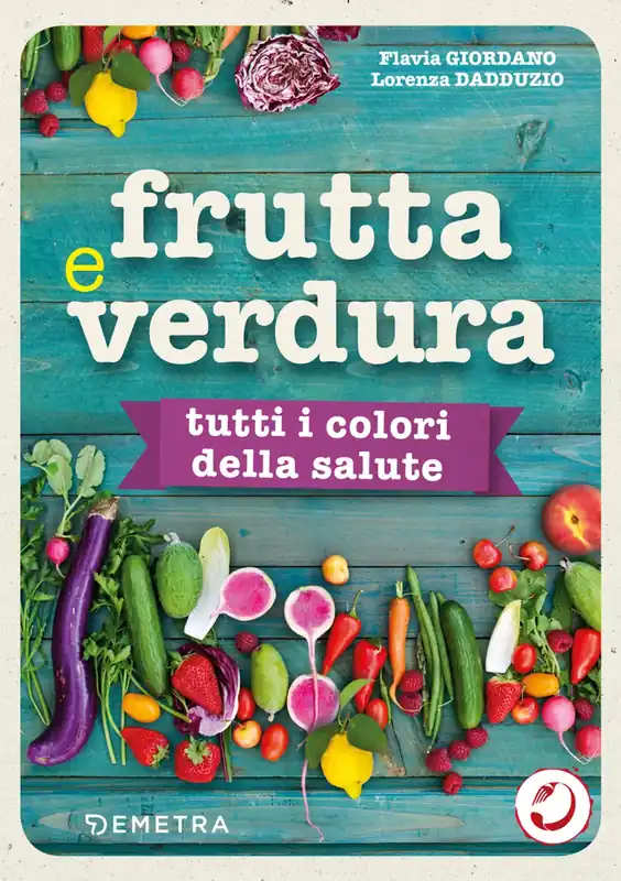 Frutta e verdura, tutti i colori della salute Quantità Limitata