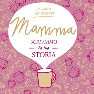 Miglior Prezzo Mamma scriviamo la tua storia Il libro dei ricordi