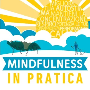 Mindfulness in pratica Occasione Imperdibile