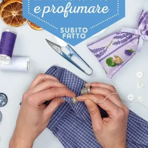 Must-Have Smacchiare rammendare e profumare