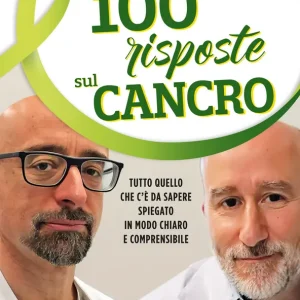 Consegna Rapida Le 100 risposte sul cancro