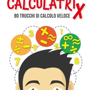 Calculatrix 80 trucchi di calcolo veloce Super Prezzo