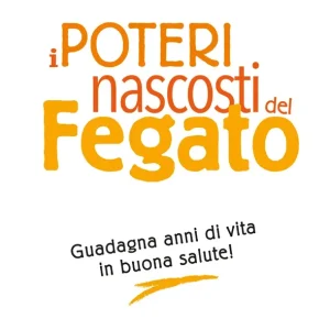 Soddisfatti O Rimborsati I poteri nascosti del fegato Guadagna anni di vita in buona salute!