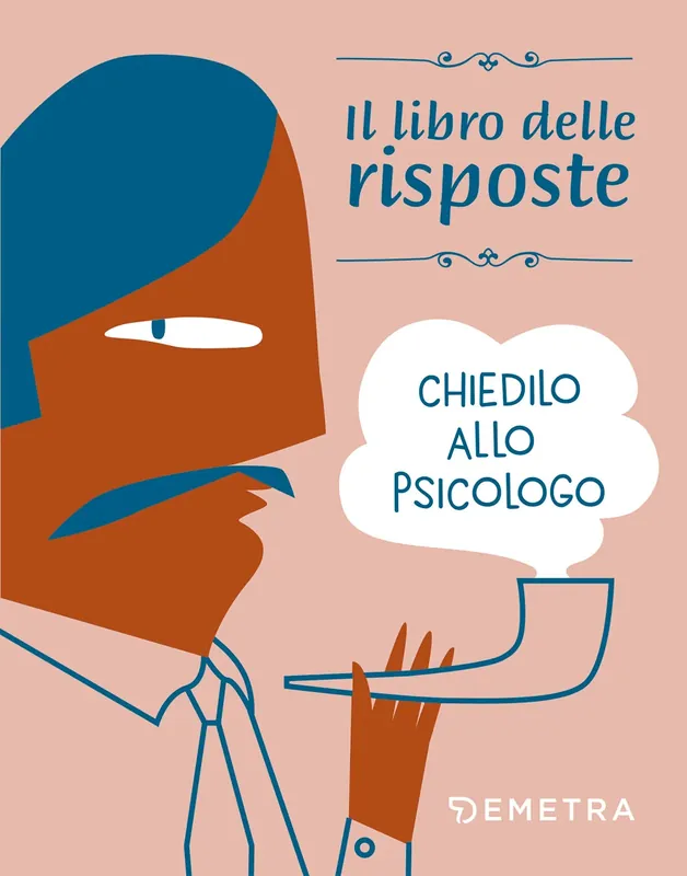 Subito Disponibile Chiedilo allo psicologo. Il libro delle risposte