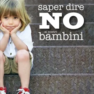 Saper dire no ai nostri bambini Saldi