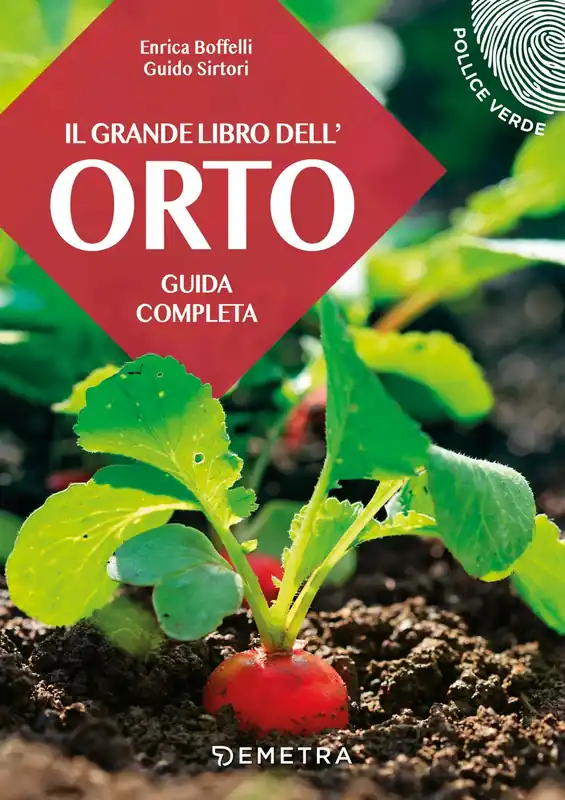 Il grande libro dell‘orto. Guida completa Non Perdere