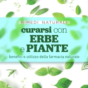 Direttamente Dal Produttore Curarsi con erbe e piante