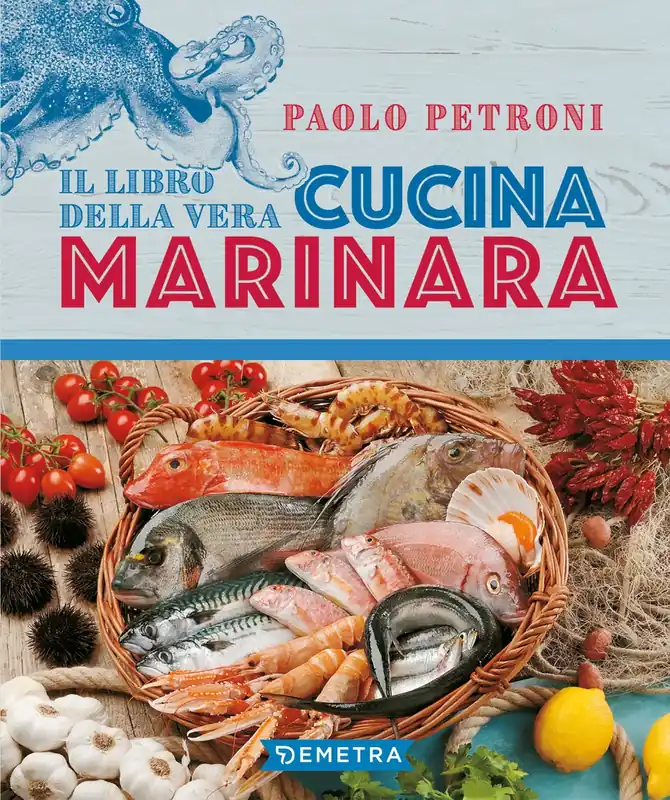 Subito Disponibile Il libro della vera cucina marinara