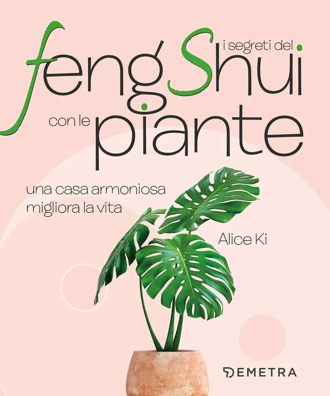 Compra Online I segreti del Feng Shui con le piante una casa armoniosa migliora la vita
