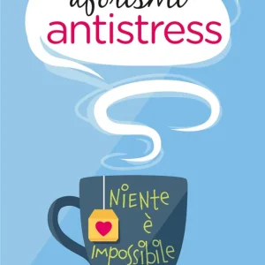 Aforismi antistress ìniente è impossibile Miglior Prezzo