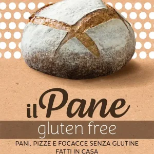 Il pane gluten free Pani, pizze e focacce fatti in casa Prezzo Conveniente