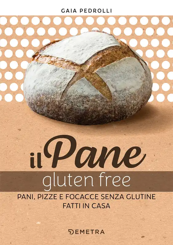 Il pane gluten free Pani, pizze e focacce fatti in casa Prezzo Conveniente
