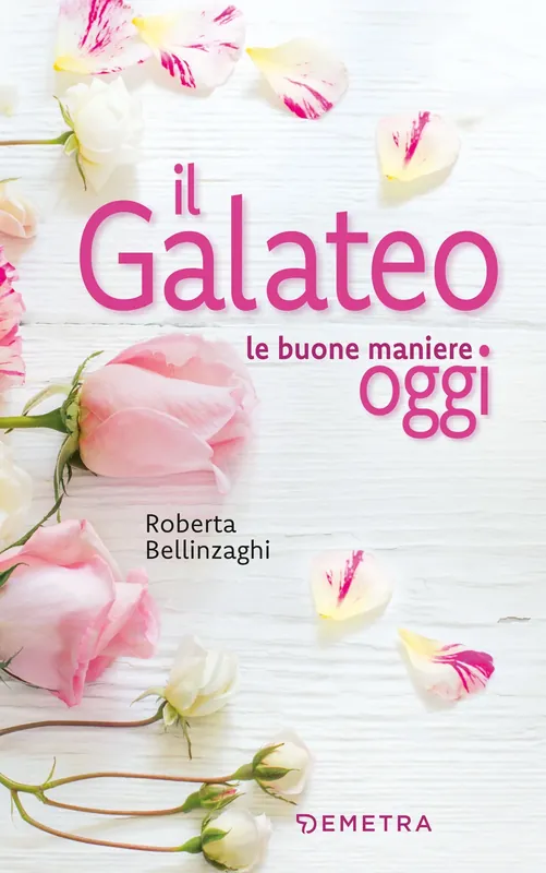 Il galateo le buone maniere oggi Prezzo Conveniente