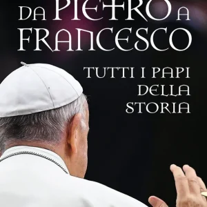 Vendita Finale Da Pietro a Francesco Tutti i Papi della storia
