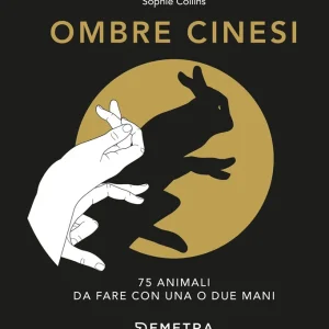 Ombre cinesi 75 animali da fare con una o due mani Prezzo Di Fabbrica