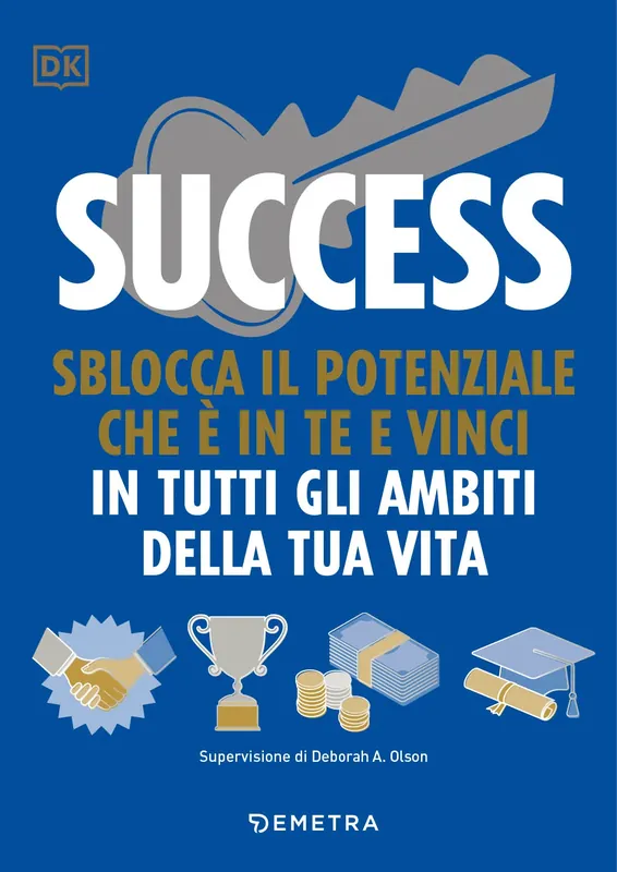Professionale Success Slocca il potenziale che è in te e vinci in tutti gli ambiti della tua vita