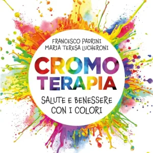 Offerta Speciale Cromoterapia Salute e benessere con i colori