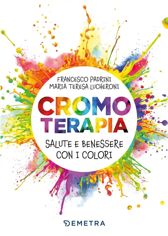 Offerta Speciale Cromoterapia Salute e benessere con i colori