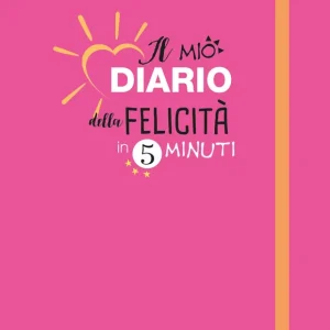 Non Perdere Diario della felicità in 5 minuti