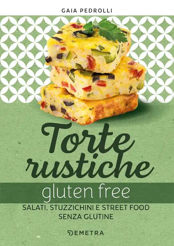 Torte rustiche e gluten free Salati, stuzzichini e street food senza glutine Offerta Speciale