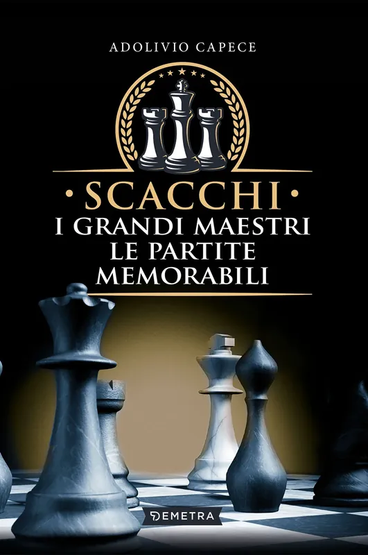 Scacchi. I grandi maestri le partite memorabili Offerta Lampo
