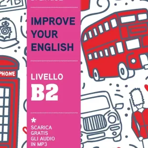 Improve Your English livello B2 scarica gratis gli audio in MP3 Promozione