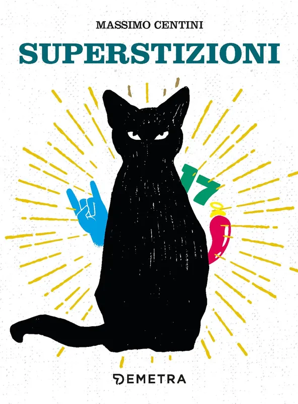 Superstizioni Must-Have