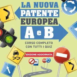 La nuova patente europea A e B Corso completo con tutti i quiz A Buon Prezzo