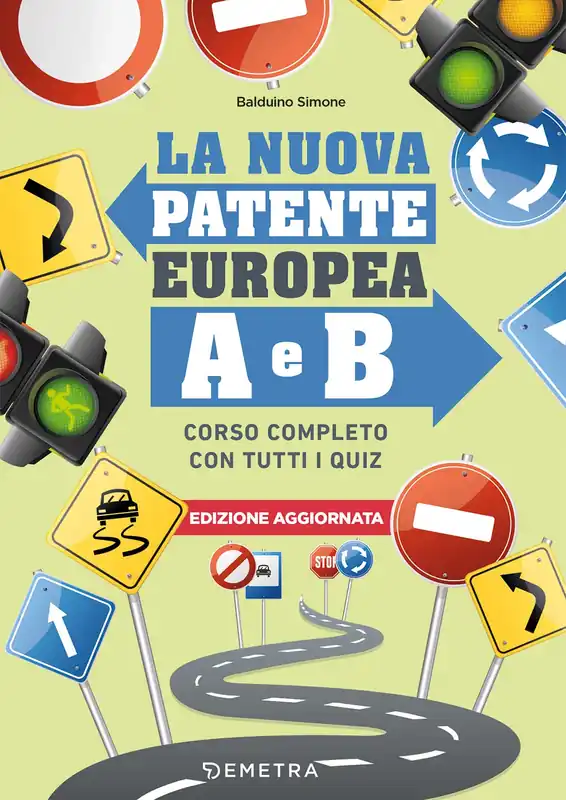 La nuova patente europea A e B Corso completo con tutti i quiz A Buon Prezzo