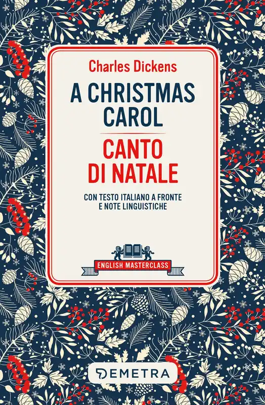 Ultima Occasione A Christmas Carol con testo italiano a fronte e note linguistiche
