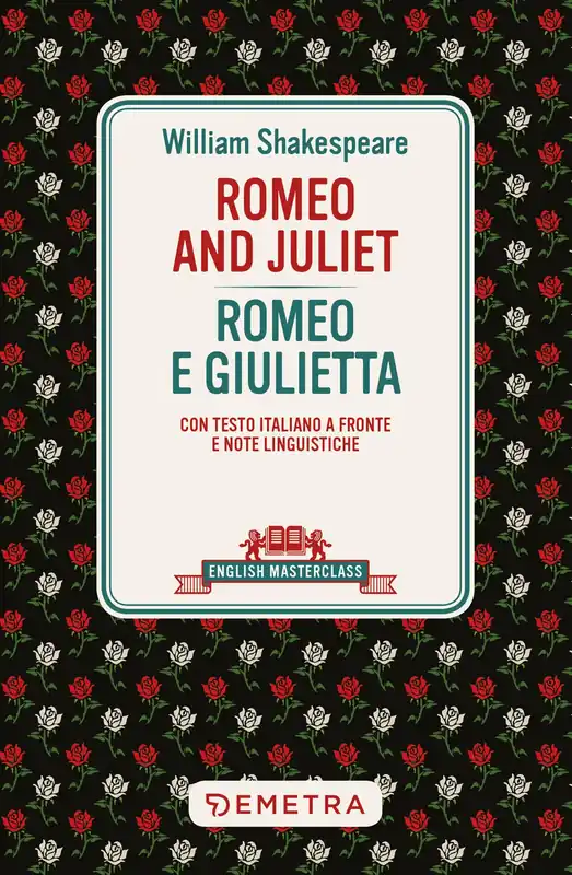 Bestseller Romeo and Juliet con testo italiano a fronte e note linguistiche