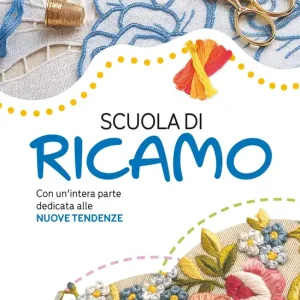 Scuola di ricamo Con un’intera parte dedicata alle NUOVE TENDENZE Prezzo Basso
