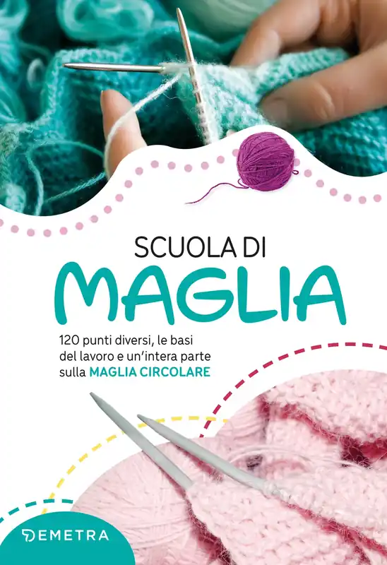 Super Prezzo Scuola di maglia 120 punti diversi, le basi del lavoro e un’intera parte sulla MAGLIA CIRCOLARE