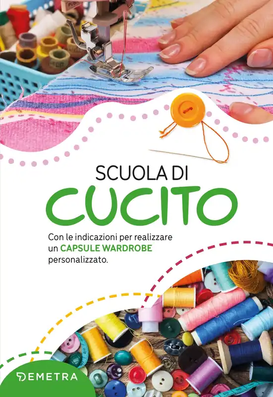 Scuola di cucito con le indicazioni per realizzare un CAPSULE WARDROBE personalizzato Scelto Dai Clienti