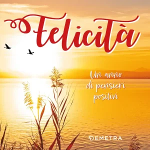 Occasione Imperdibile Felicità Un anno di pensieri positivi