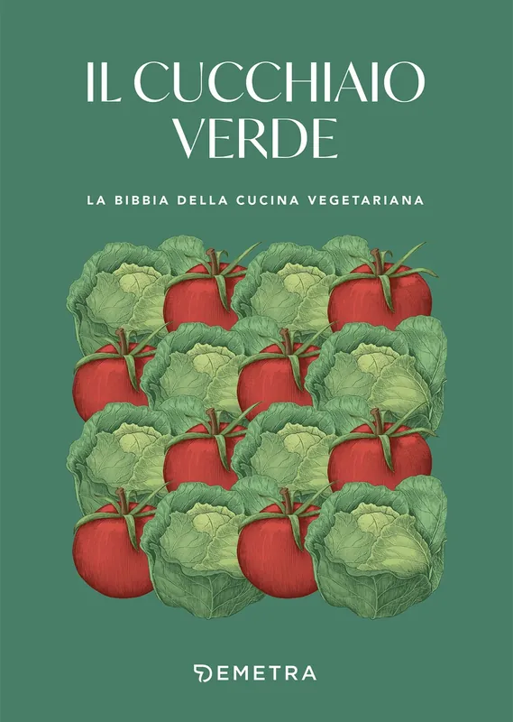 Il Cucchiaio verde La bibbia della cucina vegetariana Prezzo Scontato