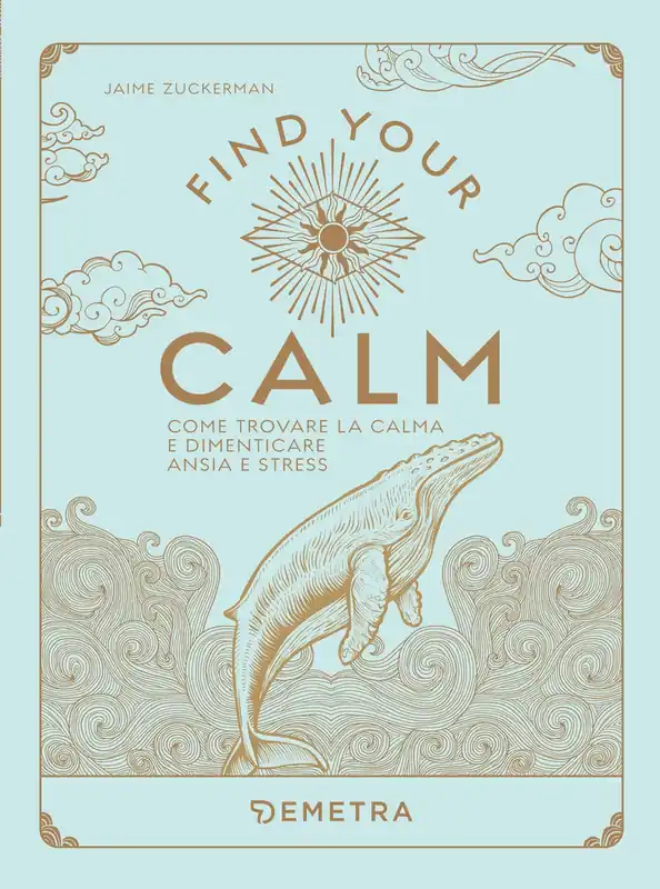 Must-Have Find your Calm Come trovare la calma e dimenticare ansia e stress