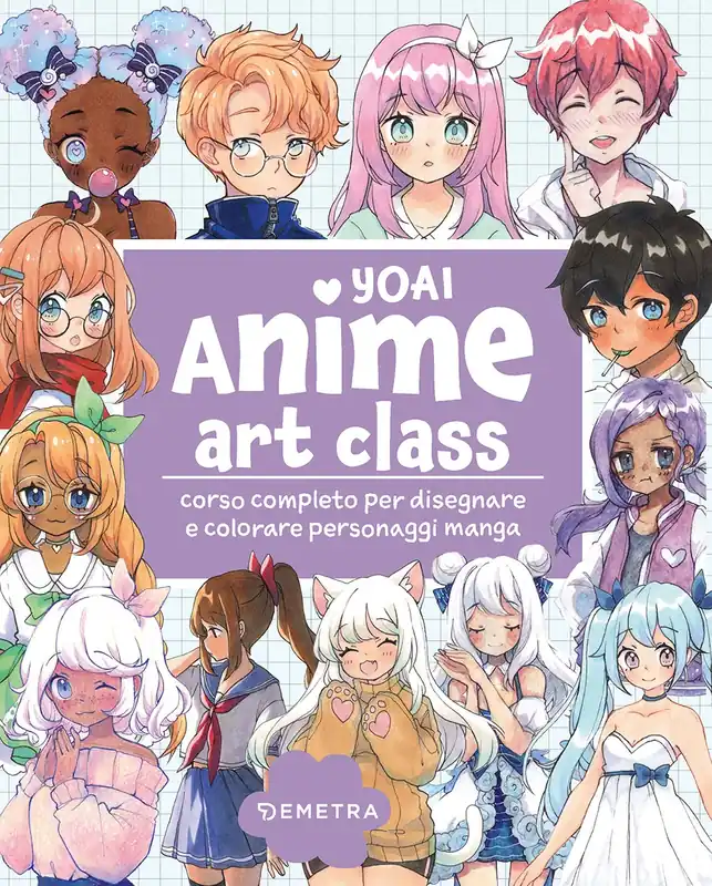Non Perdere Anime Art Class Corso completo per disegnare e colorare personaggi manga